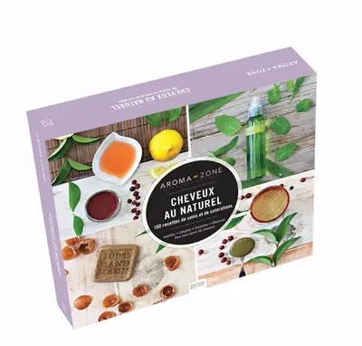 Cheveux au naturel : 100 recettes de soins et de colorations