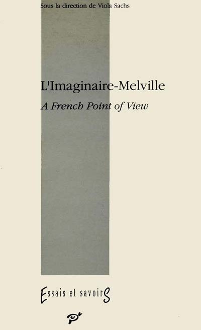 L'Imaginaire-Melville : a french point of view