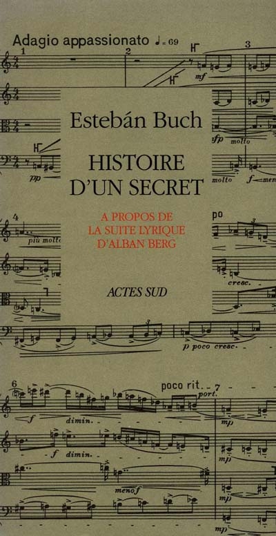 Histoire d'un secret : à propos de la Suite lyrique d'Alban Berg