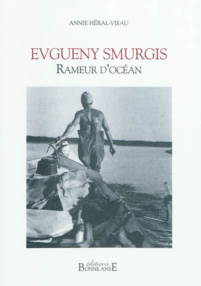 Evgueny Smurgis : rameur d'océan