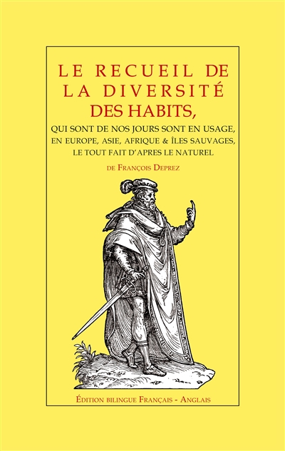 Le recueil de la diversité des habits : de François Deprez : Edition bilingue, Français - Anglais