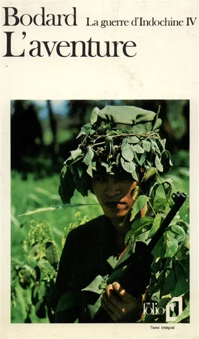 La Guerre d'Indochine. Vol. 4. L'Aventure