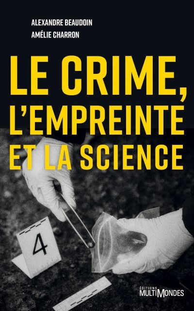 Le crime, l'empreinte et la science