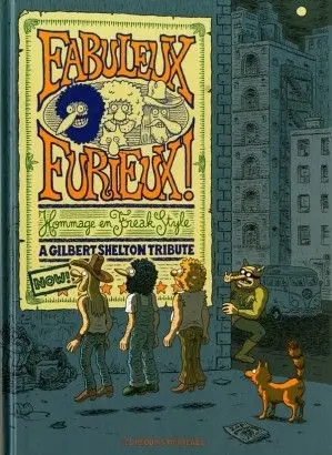 Fabuleux furieux ! : hommage en Freak Style