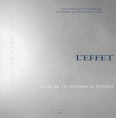 L'effet : actes du dix-neuvième colloque du CICADA, 14, 15, 16 janvier 2010, Université de Pau