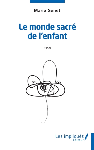 Le monde sacré de l'enfant...