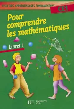 Pour comprendre les mathématiques, CE1 : livret 1