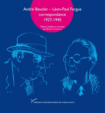 André Beucler, Léon-Paul Fargue : correspondance 1927-1945