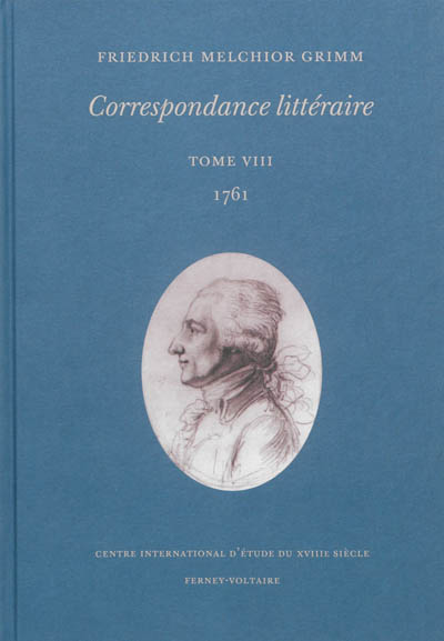 Correspondance littéraire. Vol. 8. 1761