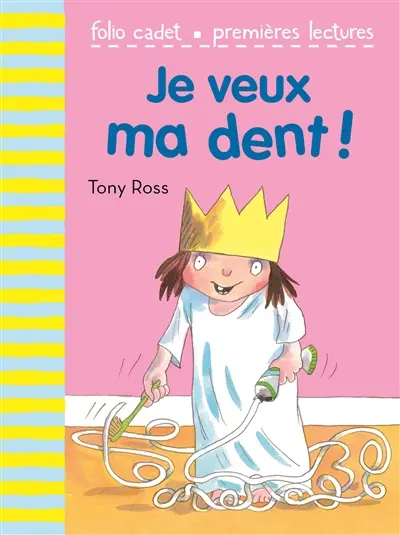 Je veux ma dent !