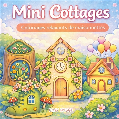 Mini cottage : Coloriages...