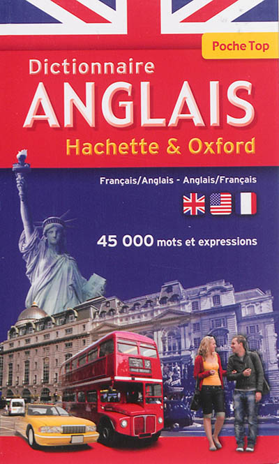 Dictionnaire anglais de poche Hachette & Oxford : français-anglais, anglais-français : 45.000 mots et expressions