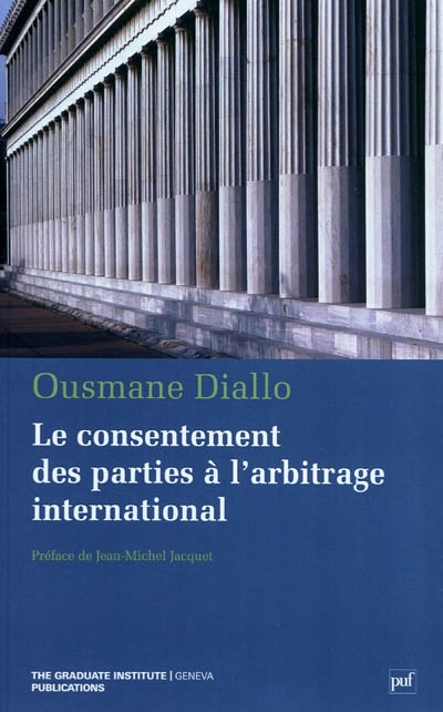 Le consentement des parties à l'arbitrage international