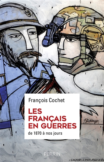 Les Français en guerres :...