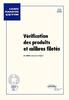 Vérification des produits et calibres filetés
