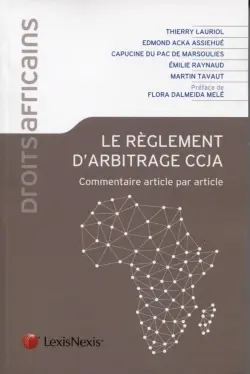 Le règlement d'arbitrage CCJA : commentaire article par article
