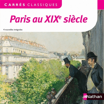Paris au XIXe siècle : 4 nouvelles intégrales