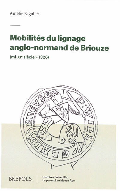 Mobilités du lignage anglo-normand de Briouze (mi-XIe siècle-1326)