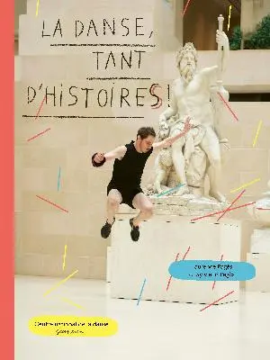 La danse, tant d'histoires !