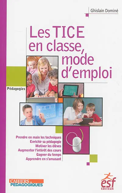 Les TICE en classe, mode d'emploi