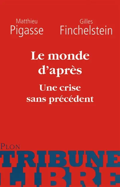 Le monde d'après : une crise sans précédent