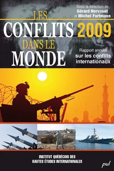 Les conflits dans le monde 2009 : rapport annuel sur les conflits internationaux