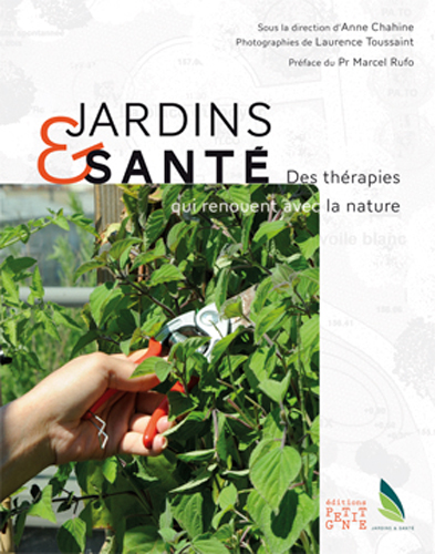 Jardins & santé : des thérapies qui renouent avec la nature
