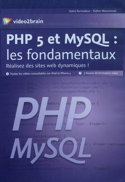 PHP 5 et MySQL : les fondamentaux : réalisez des sites web dynamiques !