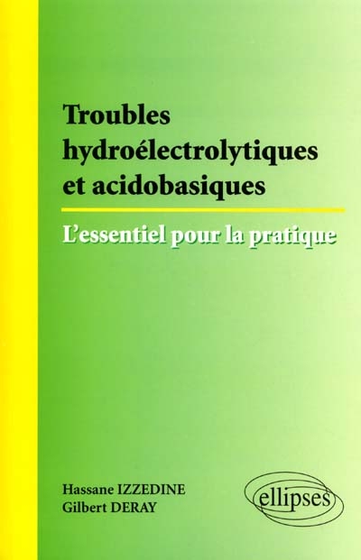 Troubles hydroélectrolytiques et acidobasiques : l'essentiel pour la pratique