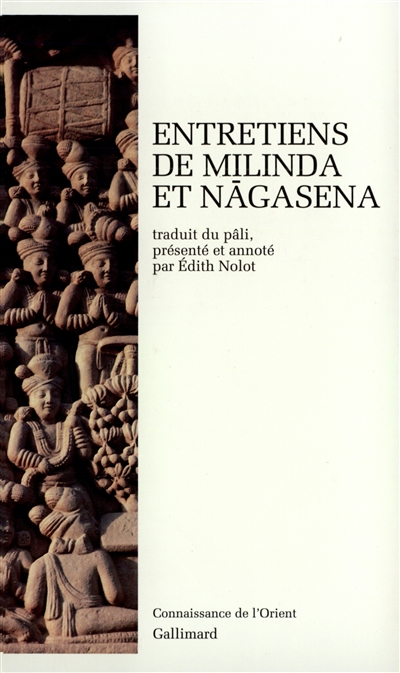 Entretiens de Milinda et Nagasena : version intégrale