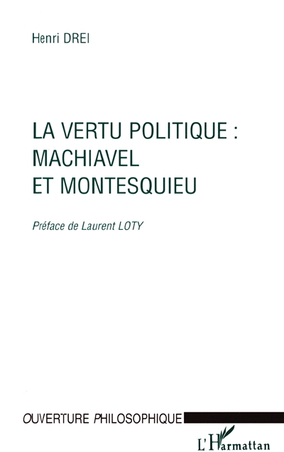 La vertu politique, Machiavel et Montesquieu