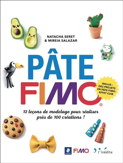 Pâte Fimo : 12 leçons de...