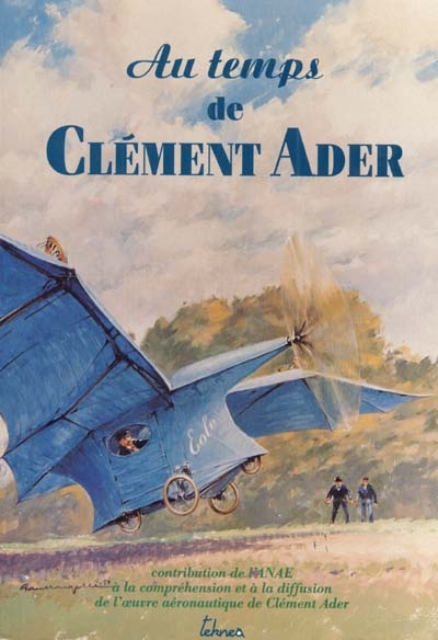 Au temps de Clément Ader