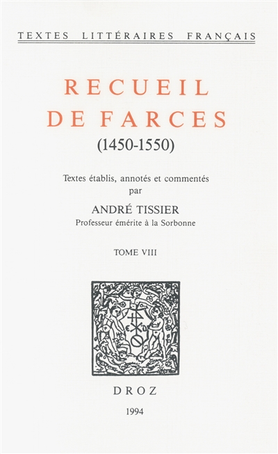 Recueil de farces : 1450-1550. Vol. 8. Les continuations de Pathelin