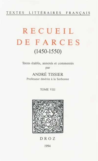 Recueil de farces : 1450-1550. Vol. 8. Les continuations de Pathelin