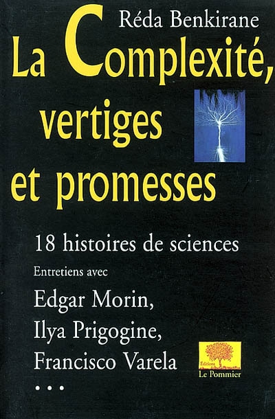 La complexité, vertiges et promesses : 18 histoires de sciences
