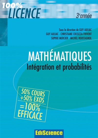 Intégration et probabilités, 3e année : mathématiques pour la licence : cours et exercices corrigés