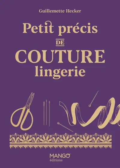Petit précis de couture lingerie