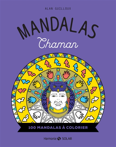 Mandalas chaman : 100 mandalas à colorier