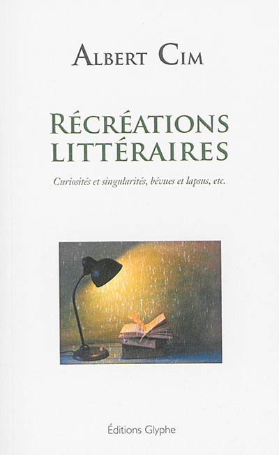 Récréations littéraires : curiosités et singularités, bévues et lapsus, etc. : extraits