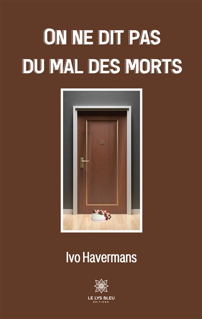 On ne dit pas du mal des morts