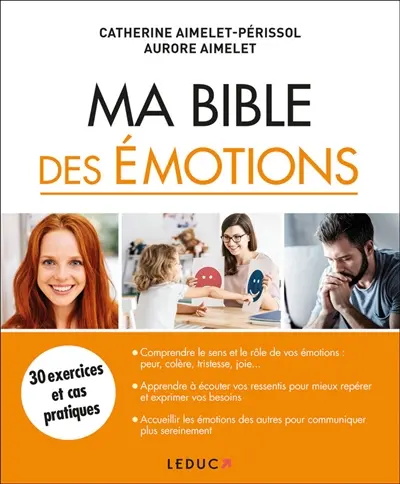 Ma bible des émotions : 30 exercices et cas pratiques