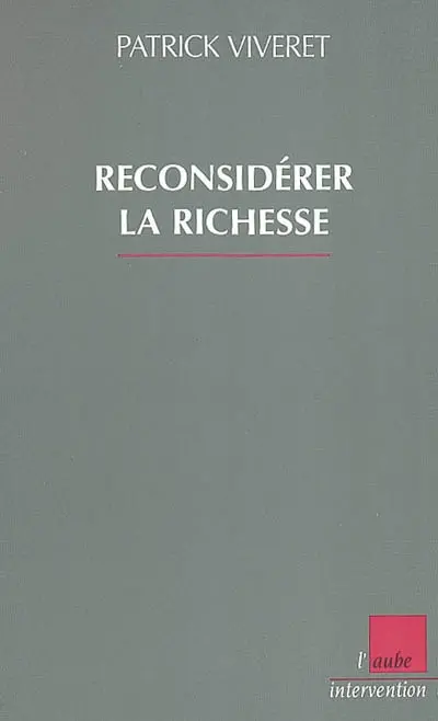 Reconsidérer la richesse