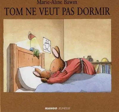 Tom ne veut pas dormir