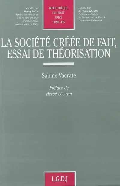 La société créée de fait, essai de théorisation