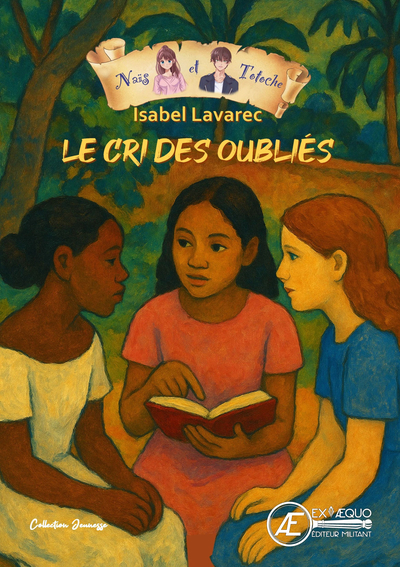 Naïs et Totoche. Vol. 5. Naïs et Totoche, voyageurs d'un autre temps. Le cri des oubliés
