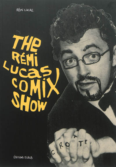 The Rémi Lucas comix show