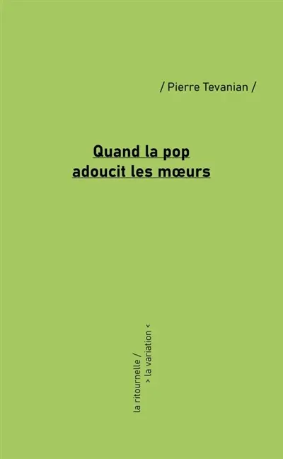 Quand la pop adoucit les moeurs