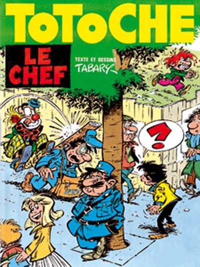 Les grandes aventures de Totoche. Vol. 2. Le Chef