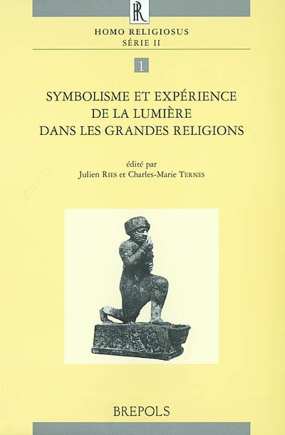 Symbolisme et expérience de la lumière dans les grandes religions : actes du colloque tenu à Luxembourg du 29 au 31 mars 1996